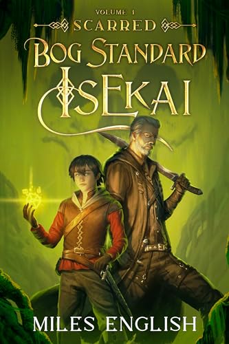 Cover of Bog Standard Isekai: Scarred